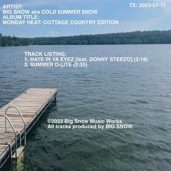 Monday Heat: Cottage Country Edition (Edited) [Radio Edit] by Big Snow