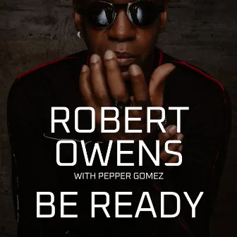 Be Ready by Robert Owens