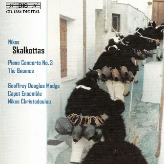 Skalkottas: Piano Concerto No. 3 / The Gnomes by Caput Ensemble