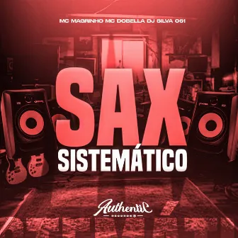 Sax Sistemático by DJ SILVA 061