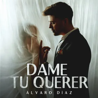 Dame Tu Querer by Álvaro Díaz