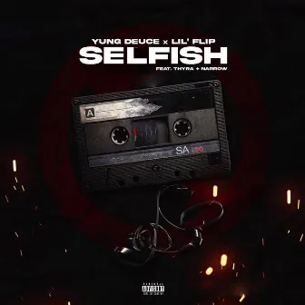 Selfish by Yung Deuce