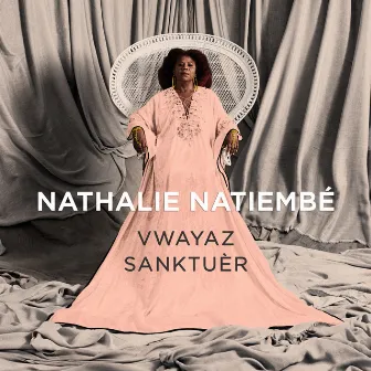 Vwayaz Sanktuèr by Nathalie Natiembe