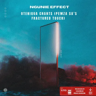 Ngunie Effect - Outeniqua Chants by Pemza SA