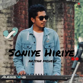 SONIYE HIRIYE 2.0 by Ariyan Mehedi