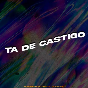 Ta de Castigo by MC Pagote