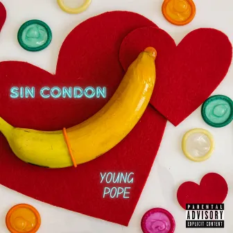 SIN CONDON by Young Pope