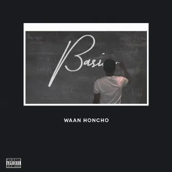 Basics by Waan Honcho