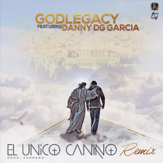 El Unico Camino (Remix) by Godlegacy