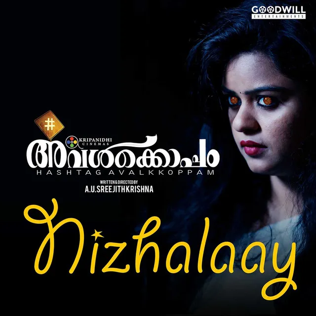 Nizhalaay - From "Hashtag Avalkkoppam"