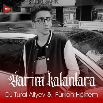 Yarım Kalanlara by Furkan Höktem