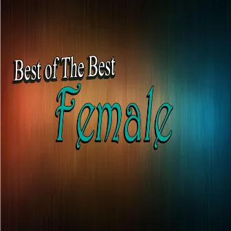 Best of The Best by Female