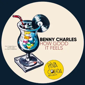 How Good It Feels by Benny Charles