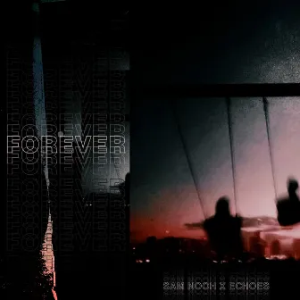 Forever by Echoes