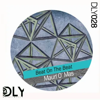 Beat On The Beat by Mauri O'Mas