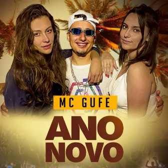 Ano Novo by Mc Gufe