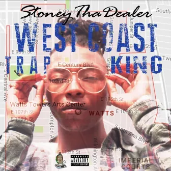 Westcoast Trapking by Stoneythadealer