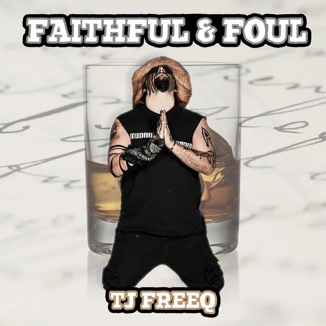 Faithful & Foul