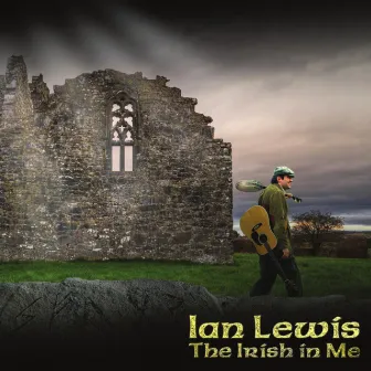 The Irish In Me by Ian Lewis