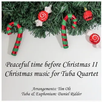 Peaceful Time Before Christmas II - Christmas Music for Tuba Quartet by Daniel Ridder