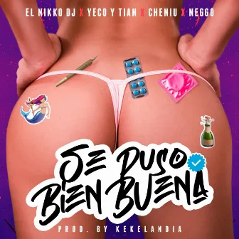 Se Puso Bien Buena by El Nikko DJ