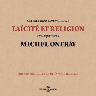 Michel Onfray : laïcité et religion by Michel Onfray