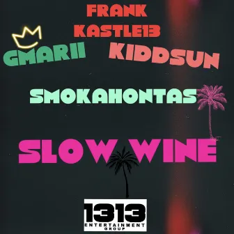 Slow Wine by Frank Kastle13