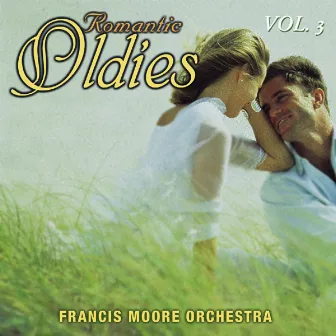 Romantic Oldies Vol. 3 by Francis Moore Orchestra