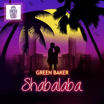 Shabalaba by Green Baker