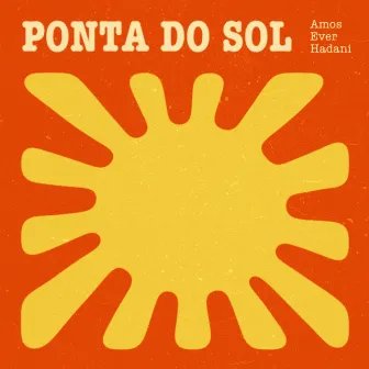 Ponta do Sol by Amos Ever Hadani