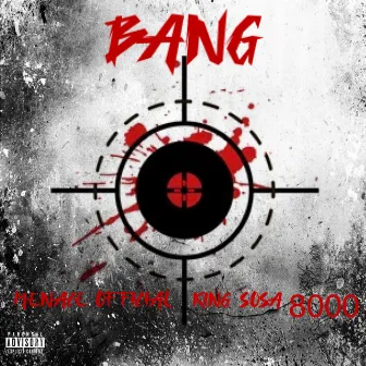 Bang by MENACE OFFICIAL