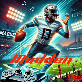 Madden by Prince Picasso