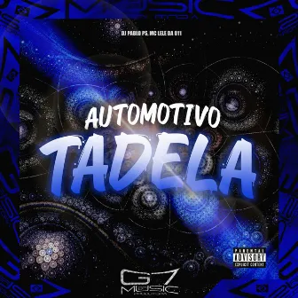 Automotivo Tadela by MC Lele da 011