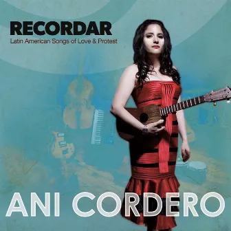 Recordar by Ani Cordero