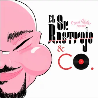 El Sr Rastrojo & Co by Cansinatra