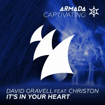 It's In Your Heart by David Gravell