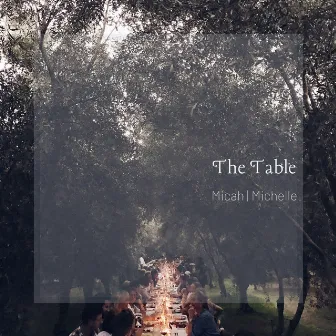 The Table by Micah | Michelle