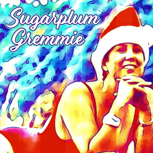 Sugarplum Gremmie