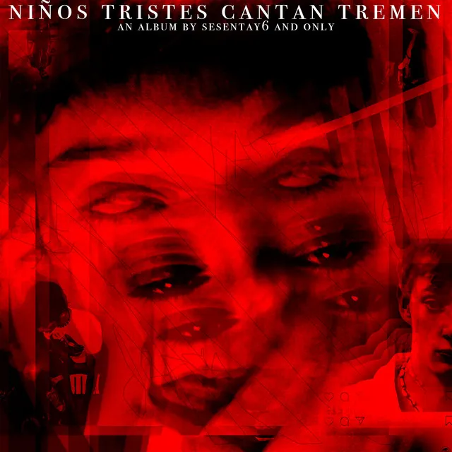 Niños Tristes Cantan Tremen