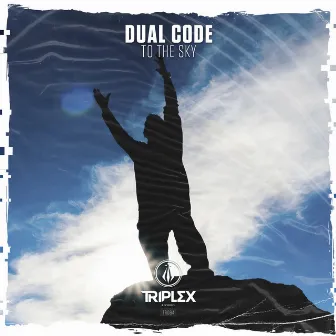 To The Sky by Dual Code