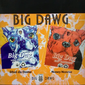 BiG DAWG by 