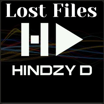 Lost Files by Hindzy D