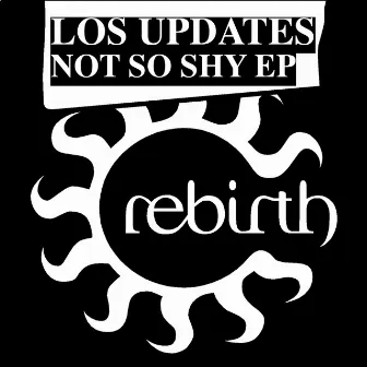 Not So Shy EP by Los Updates