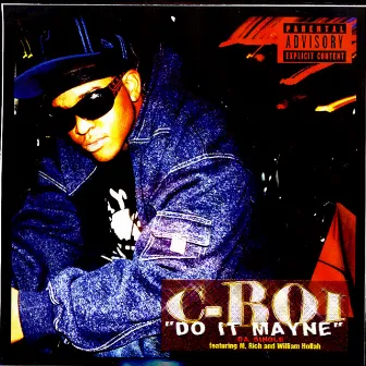 Do It Mayne by C-BOI