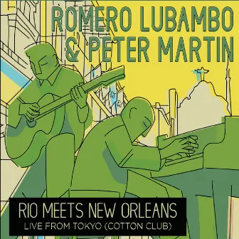 Rio Meets New Orleans: Live from Tokyo by Peter Martin