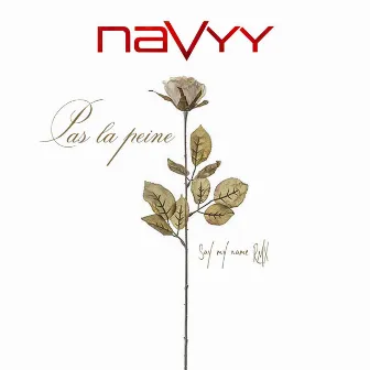 Pas la peine by Navyy