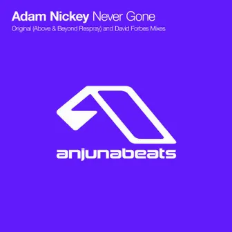 Never Gone by Adam Nickey