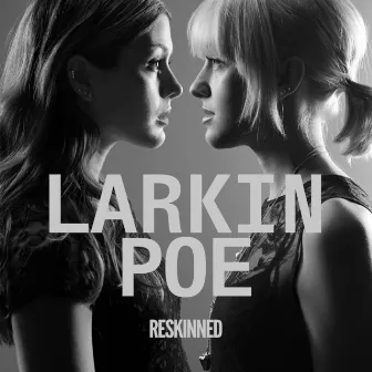 Reskinned by Larkin Poe