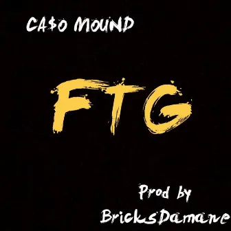 FTG (Free Tha Goat) by CA$o Mound