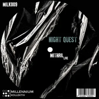 Mithril (Live at Belize City) by Night Quest